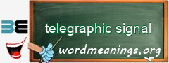 WordMeaning blackboard for telegraphic signal